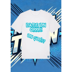 Camiseta Blanca Dame Un Que Dame Un Grrrr | camiseta anime